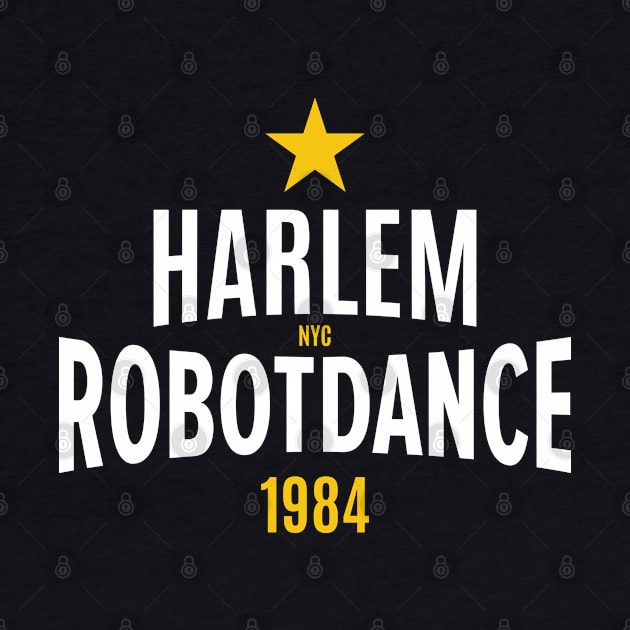 Harlem Robot Dance 1984: Unleash Your Inner B-Boy by Boogosh